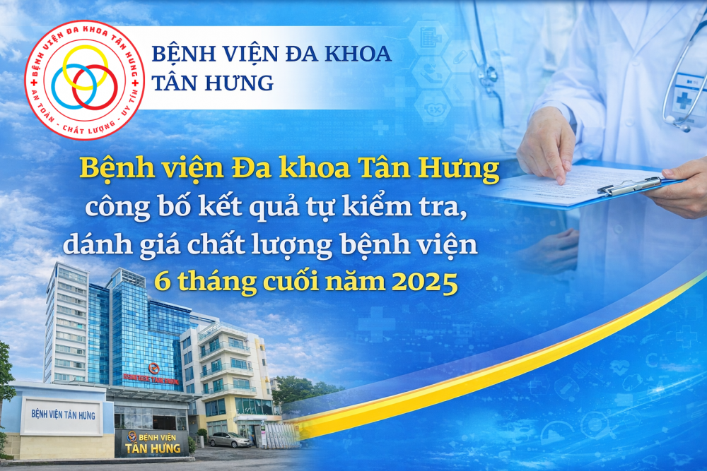 Bệnh viện Đa khoa Tân Hưng công bố kết quả tự kiểm tra, đánh giá chất lượng bệnh viện 6 tháng cuối năm 2025